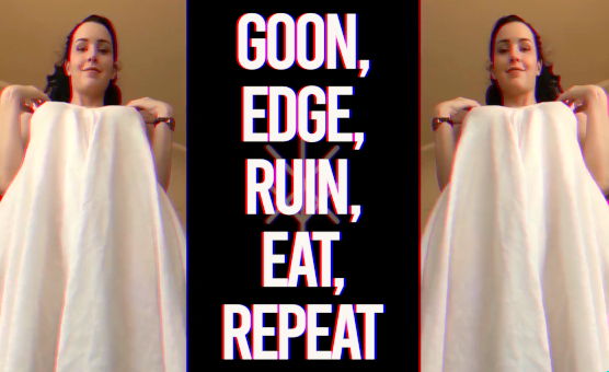 Goon Edge Ruin Eat Repeat