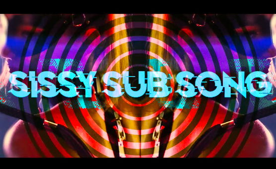 Sissy Sub Song