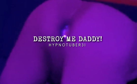 Destroy Me Daddy