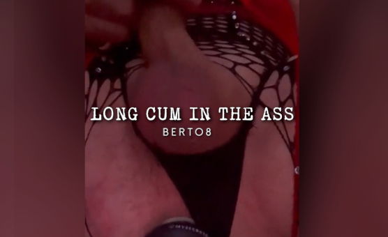 Long Cum In The Ass