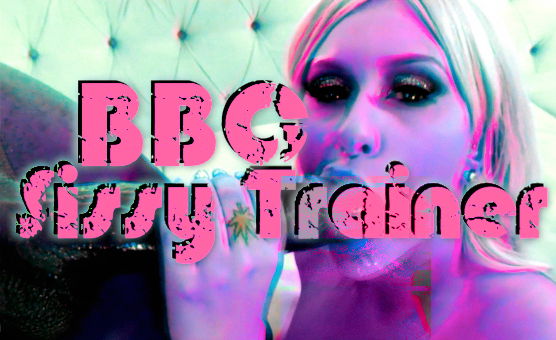 BBC Sissy Trainer