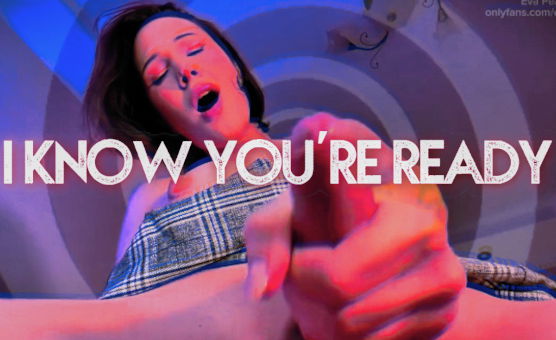 I Know Youre Ready - Hypno PMV