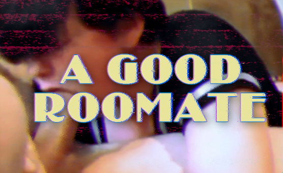 A Good Roomate