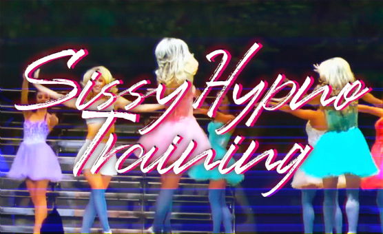 Sissy Hypno Training