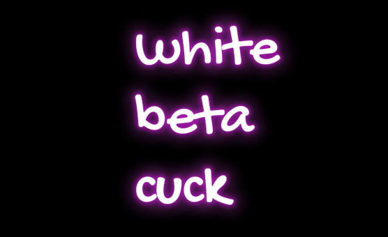 White Beta Cuck