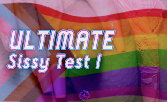Ultimate Sissy Test I