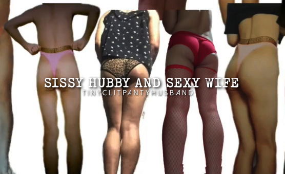 Sissy Hubby And Sexy Wife