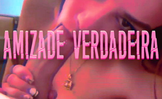 Amizade Verdadeira - Pt Br
