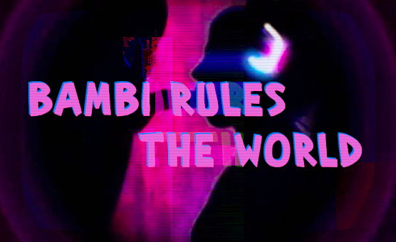 Bambi Rules The World - Velvet PMV Nr I