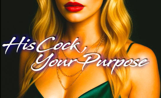 Sissys Only - His Cock Your Purpose - Preview