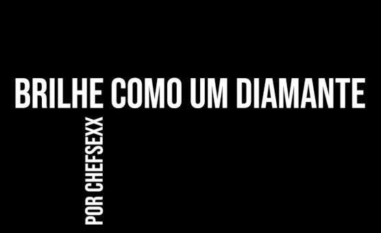 Brilhe Como Um Diamante - Pt Br
