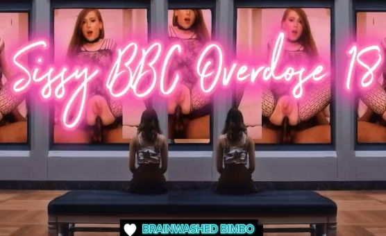 Sissy BBC Overdose 18