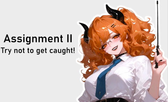 Assignment II - Try Not To Get Caught