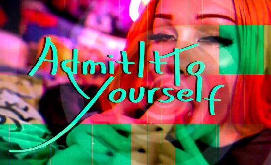 Admit It To Yourself - Hypno PMV