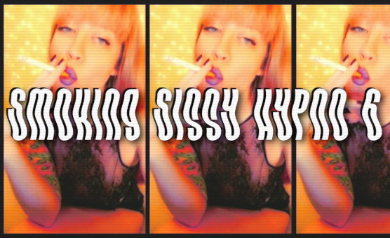 Smoking Sissy Hypno 6