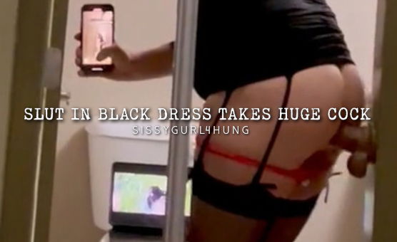 Slut In Black Dress Takes Huge Cock