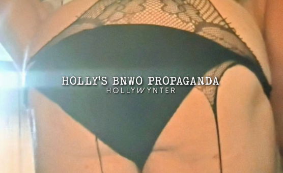 Hollys BNWO Propaganda