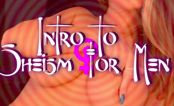 Intro To Sheism For Men By Annie