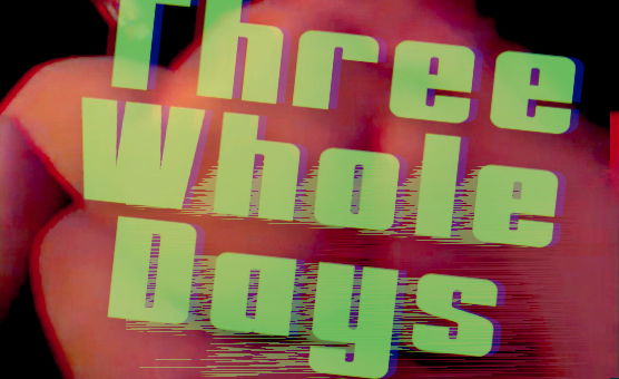Three Whole Days - Caption Story