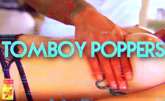 Tomboy Poppers PMV