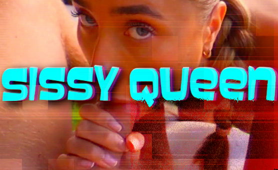 Sissy Queen