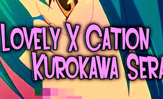 Lovely X Cation Kurokawa Sera - HMV