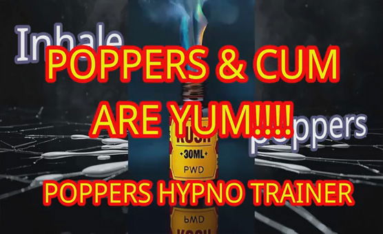 Poppers And Cum Are Yum
