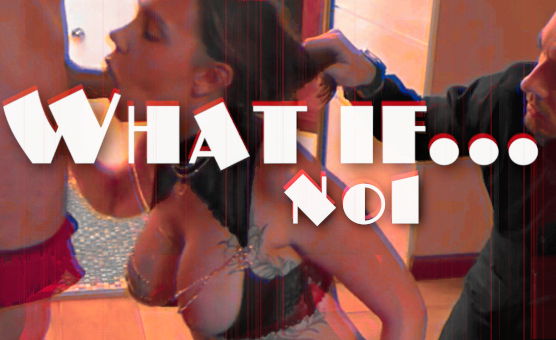 What If No1 - Sissy Caption Story