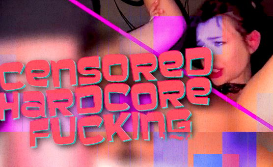 Censored Hardcore Fucking
