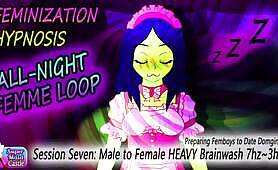  Feminization Hypnosis - All Night Femme Loop - Session Seven - Male To Female Heavy Brainwash