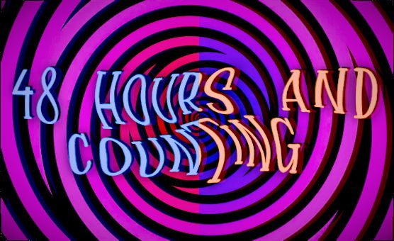 48 Hours And Counting