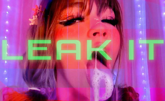 Leak It - Family Friendly Version