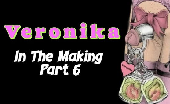 Veronika In The Making Part 6