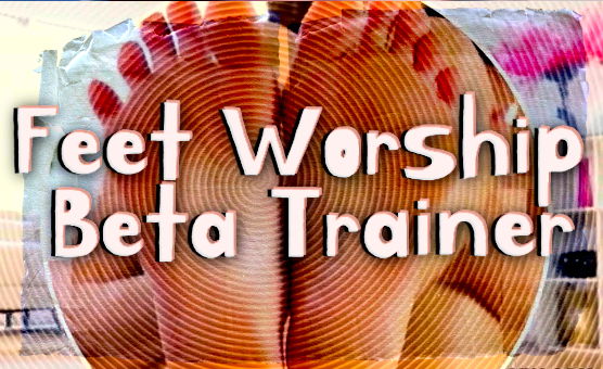 Feet Worship Beta Trainer