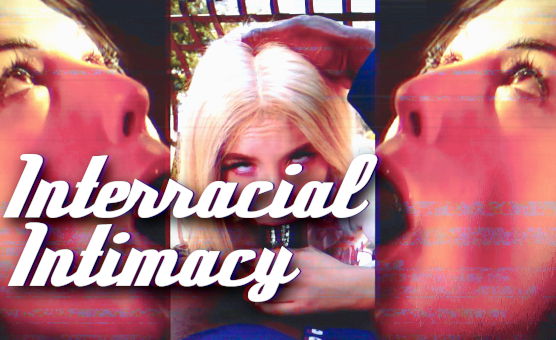 Interracial Intimacy - BBC PMV