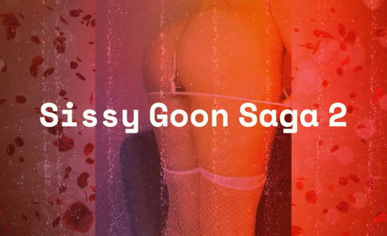 Sissy Goon Saga 2