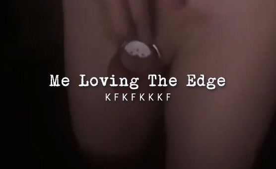 Me Loving The Edge