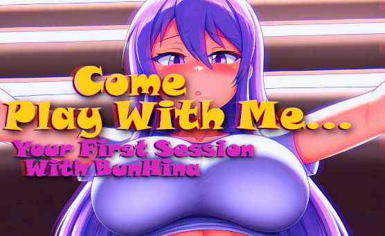 Come Play With Me - Your First Session With BunHina - Lite