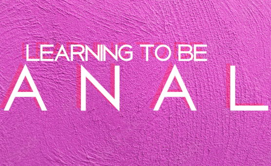 Learning To Be  A N A L - Sissy Stories