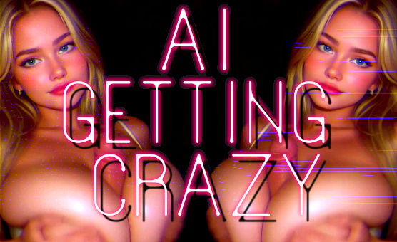 AI Getting Crazy