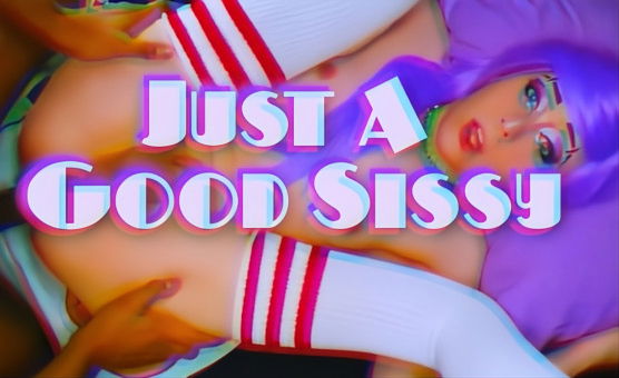 Just A Good Sissy