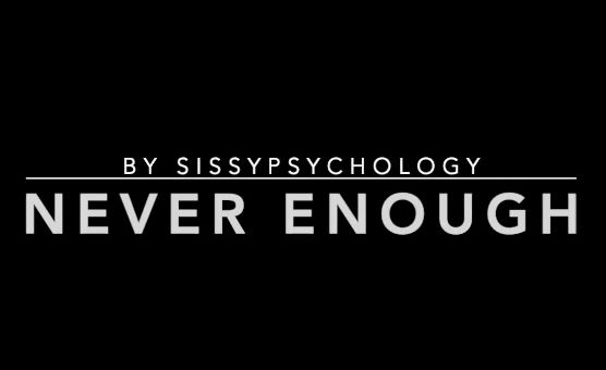 Never Enough - Pure Daddy Issues