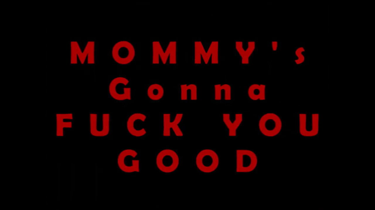 Mommys Gonna Fuck You Good - By Transporter Videos