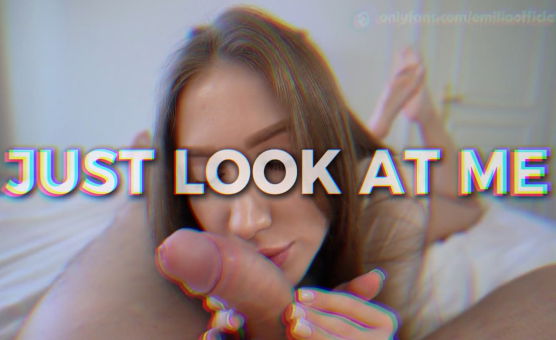 Just Look At Me PMV
