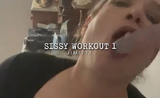 Sissy Workout 1