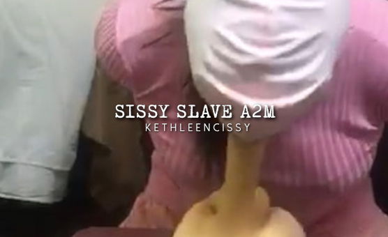 Sissy Slave A2M