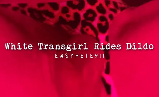 White Transgirl Rides Dildo