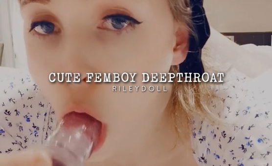 Cute Femboy Deepthroat