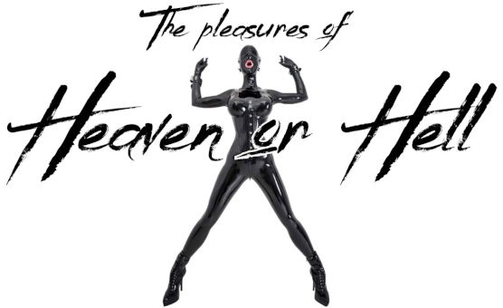 The Pleasures Of Heaven or Hell