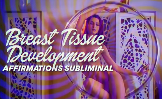 Breast Tissue Development Affirmations Subliminal